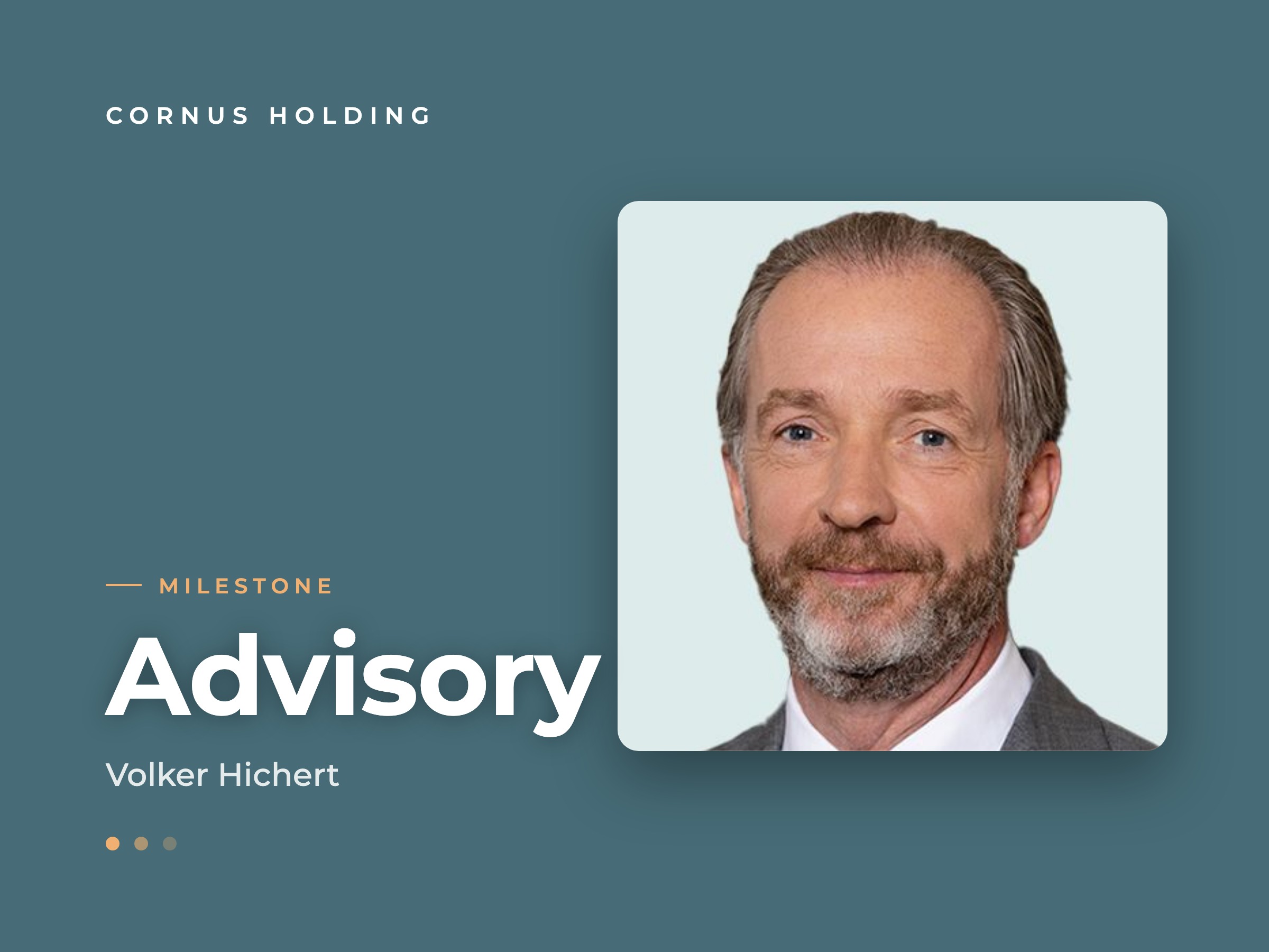 Cornus Holding milestone: Volker Hichert joins the advisory board.